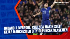 Imbangi Liverpool, Chelsea...