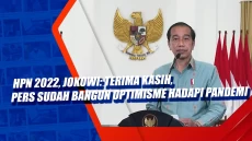 HPN 2022, Jokowi: Terima...