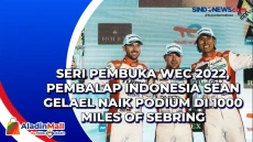Seri Pembuka WEC 2022,...