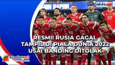 Resmi! Rusia Gagal Tampil...