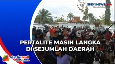 Pertalite Masih Langka...