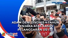 Adam Deni Divonis 4...