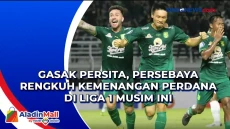 Gasak Persita, Persebaya...