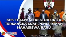 KPK Tetapkan Rektor...