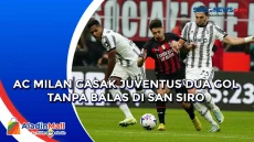 AC Milan Gasak Juventus...