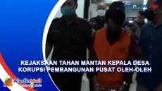 Kejaksaan Tahan Mantan...