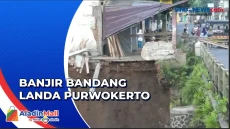 Banjir Bandang Landa...