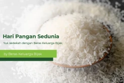 Hari Pangan Sedunia, Yuk Sedekah dengan Beras Keluarga Bijak