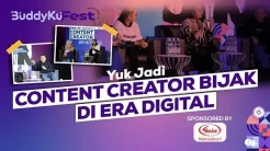 BuddyKu Fest, Yuk Jadi Content Creator Bijak di Era Digital