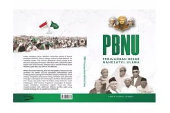 Perjuangan Besar Nahdlatul Ulama: Menuju Kebangkitan Intelektual, Teknokrasi, dan Kewirausahaan