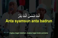 Lirik Selawat Syamsun Anta Badrun Lengkap Bahasa Arab, Latin dan Artinya