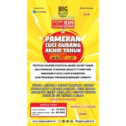 Pameran Cuci Gudang Terbesar BIG BANG Festival Jakarta Kembali Hadir di Penghujung Tahun 2023