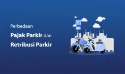 Apa Perbedaan Pajak Parkir dan Retribusi Parkir? Yuk, Simak di Sini!