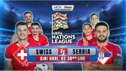 Swiss vs Serbia di UEFA Nations League Sabtu (16/11/2024) Live di iNews!