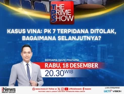 Jangan Lewatkan Malam Ini di The Prime Show Kasus Vina: PK 7 Terpidana Ditolak, Bagaimana Selanjutnya? Bersama Davie Pratama, Pukul 20.30 WIB di iNews