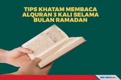 Tips Khatam Membaca Alquran 3 Kali Selama Bulan Ramadan