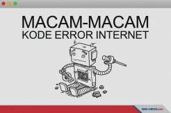 Macam-Macam Kode Internet Error yang Sering Dijumpai