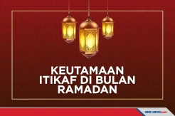 Keutamaan Itikaf di Bulan Ramadan Terutama Meraih Lailatul Qadar