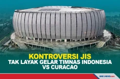 Kontroversi JIS Tak Layak Gelar Timnas Indonesia vs Curacao