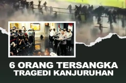6 Orang Ditetapkan Sebagai Tersangka Tragedi Kanjuruhan
