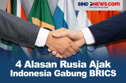 4 Alasan Rusia Mengajak Indonesia Bergabung ke BRICS