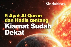 5 Ayat Al Quran dan Hadis tentang Kiamat Sudah Dekat