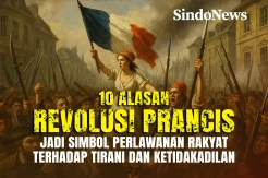 10 Alasan Revolusi Prancis Jadi Simbol Perlawanan Rakyat terhadap Tirani dan Ketidakadilan