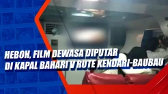 Heboh, Film Dewasa Diputar...