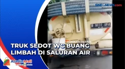 Fakta Truk Sedot WC Buang Limbah Dalam Saluran Air di Cawang