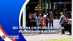 Cicip Hidangan untuk Pernikahan Kaesang, Ibu Iriana Ajak Kahiyang dan Selvi