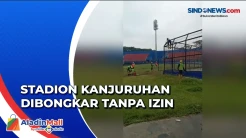 Heboh Pembongkaran Stadion Kanjuruhan Tanpa Izin, Polisi Periksa 13 Orang
