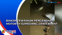 Banjir Setinggi 2 Meter, Pengendara Motor Tewas Terseret Arus