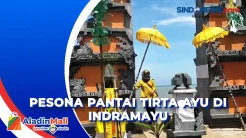 Menikmati Pantai Tirta Ayu di Indramayu, Pantura Rasa Bali