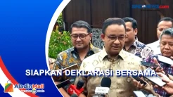 Tiga Partai Koalisi Perubahan Bertemu di Kediaman Anies Baswedan, Sepakat Deklarasi Bersama