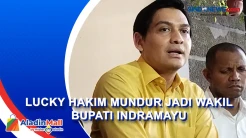 Lucky Hakim Mundur dari...
