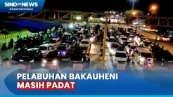 Arus Balik, Ribuan Kendaraan Masih Padati Pelabuhan Bakauheni