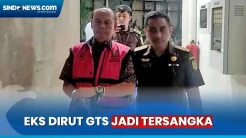 Diduga Terlibat Kasus Korupsi Pembangunan Proyek Fiktif, Kejagung Tetapkan Tersangka Eks Dirut GTS