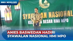 Hadiri Syawalan Nasional HMI MPO, Anies Baswedan: Silaturahmi dengan Kawan-Kawan Lama