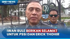 Indonesia vs Argentina, Iwan Bule: Selamat untuk PSSI dan Erick Thohir