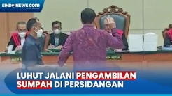 Hadir sebagai Saksi, Ini Momen Luhut Jalani Pengambilan Sumpah di Persidangan