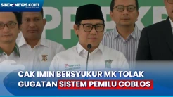 Sempat Deg-Degan, Cak Imin Bersyukur MK Tolak Gugatan Sistem Pemilu Coblos Partai