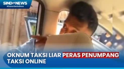 Viral! Oknum Taksi Liar...