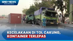 Ngeri! Kontainer Terlepas di Tol Cakung Akibat Truk Terlibat Tabrakan