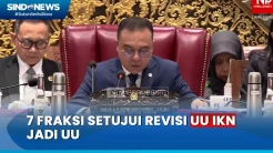 7 Fraksi di DPR RI Sepakati Pengesahan Rancangan UU IKN Menjadi UU IKN