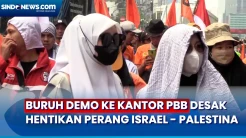 Ratusan Buruh Gelar Demo di Kantor PBB Menteng, Desak Hentikan Perang Israel - Palestina