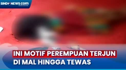 Perempuan Terjun dari Lantai 3 Mal di Tanjung Duren hingga Tewas, Polisi Bongkar Motifnya
