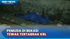 Pemuda di Bekasi Tewas Tertabrak KRL Commuter Line Arah Jakarta-Bekasi