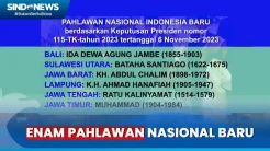 Resmi! Enam Tokoh Menjadi Pahlawan Nasional Baru