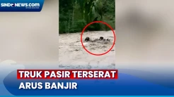 Air Sungai Tiba-Tiba Naik, Truk Pasir Terserat Arus Banjir di Banjarnegara