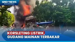 Diduga Korsleting Listrik, Gudang Penyimpanan Mainan Hangus Terbakar
